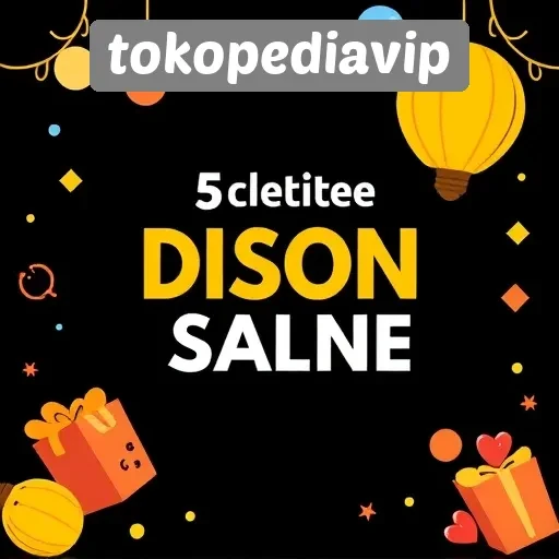 Program Diskon dan Promo Menarik di Tokopediavip